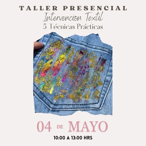 Taller Textil – 5 Técnicas Prácticas Sabado 04 de Mayo Modalidad Presencial anukis.cl 3